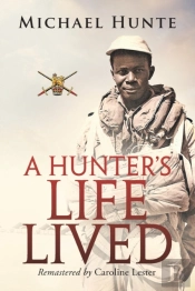 A Hunter'S Life Lived