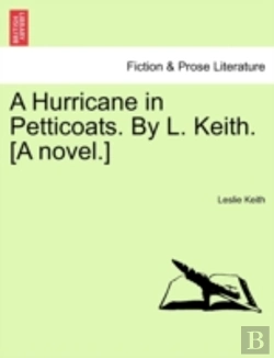 Bertrand.pt - A Hurricane In Petticoats. By L. Keith. (A Novel.)