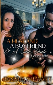 A Husband, A Boyfriend, & A Side Dude