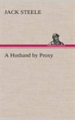 A Husband By Proxy