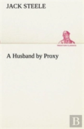 A Husband By Proxy
