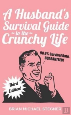 Bertrand.pt - A Husband'S Survival Guide To The Crunchy Life