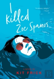 A I Killed Zoe Spanos