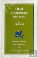 A Idade Da Eternidade - Poesia Reunida