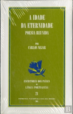 Bertrand.pt - A Idade Da Eternidade - Poesia Reunida
