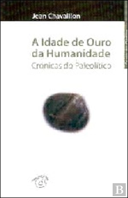 Bertrand.pt - A Idade de Ouro da Humanidade