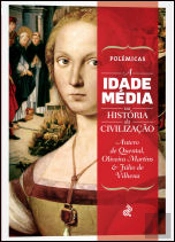 A Idade Média na História da Civilização