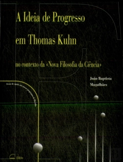 Bertrand.pt - A Ideia de Progresso em Thomas Kuhn