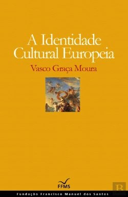 Bertrand.pt - A Identidade Cultural Europeia