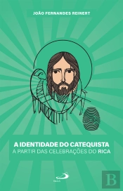 A Identidade Do Catequista A Partir Das Celebrações Do Rica
