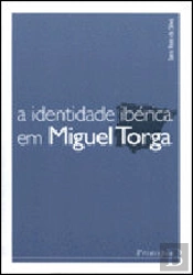 A Identidade Ibérica em Miguel Torga