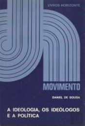 A Ideologia, Os Ideólogos e a Política