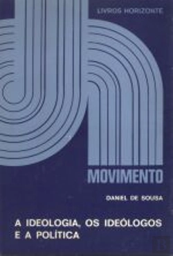 Bertrand.pt - A Ideologia, Os Ideólogos e a Política