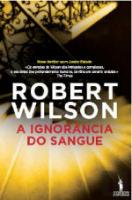 A Ignorância do Sangue