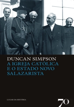 Bertrand.pt - A Igreja Católica E O Estado Novo Salazarista