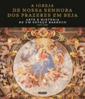 A Igreja de Nossa Senhora dos Prazeres em Beja