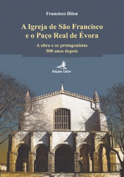 Bertrand.pt - A Igreja de S. Francisco e o Paço Real
 de Évora
