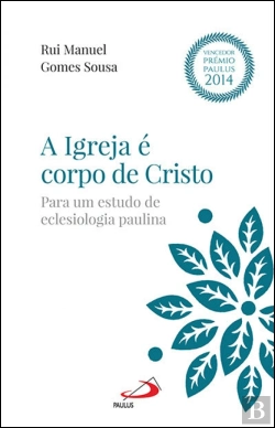 Bertrand.pt - A Igreja é Corpo de Cristo