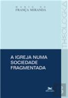 A Igreja Numa Sociedade Fragmentada