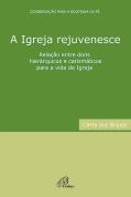 A Igreja Rejuvenesce - Carta Aos Bispos
