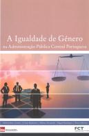 A Igualdade de Género na Administração Pública Central Portuguesa