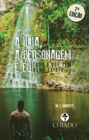 A Ilha, a Personagem e Eu