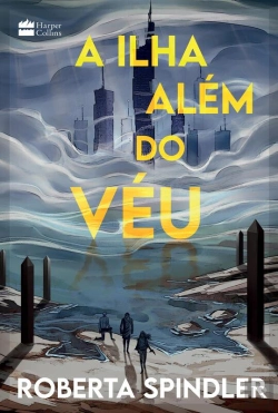 Bertrand.pt - A Ilha Além Do Véu – A Sequência De 