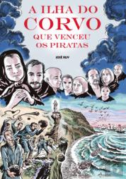 A Ilha do Corvo que Venceu os Piratas