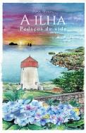 A Ilha - Pedaços de Vida 