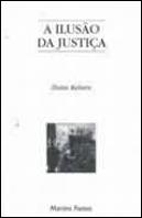 A Ilusão da Justiça