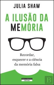A Ilusão da Memória