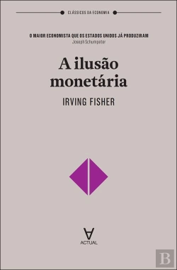 Bertrand.pt - A Ilusão Monetária