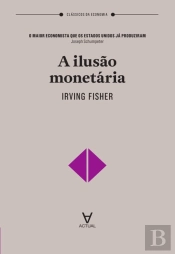 A Ilusão Monetária