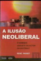 A Ilusão Neoliberal