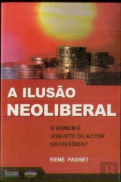 A Ilusão Neoliberal
