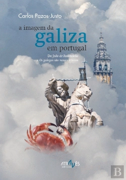 Bertrand.pt - A Imagem da Galiza Em Portugal