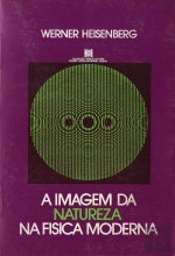 A Imagem da Natureza na Física Moderna