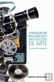 A Imagem em Movimento em Colecções de Arte