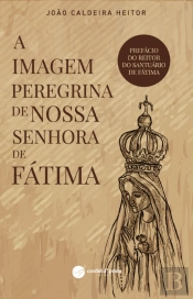 A Imagem Peregrina de Nossa Senhora de Fátima