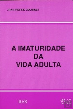 Bertrand.pt - A Imaturidade da Vida Adulta