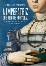 A Imperatriz que Veio de Portugal