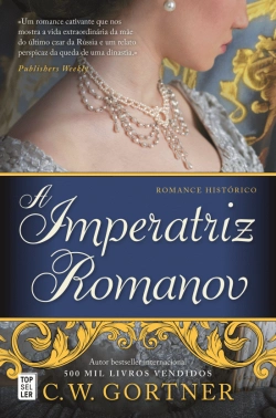 Bertrand.pt - A Imperatriz Romanov