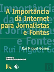 A Importância da Internet para Jornalistas e Fontes