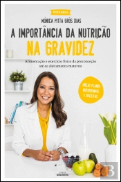 A Importância da Nutrição na Gravidez