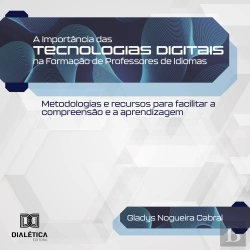 Bertrand.pt - A Importância Das Tecnologias Digitais Na Formação De Professores De Idiomas