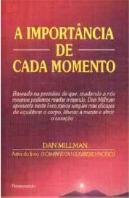 A Importância de Cada Momento