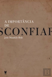 A Importância de Desconfiar