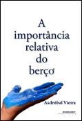 A Importância Relativa do Berço