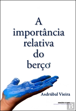 Bertrand.pt - A Importância Relativa do Berço