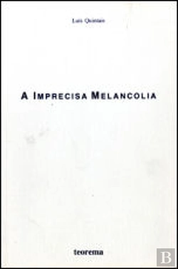 Bertrand.pt - A Imprecisa Melancolia